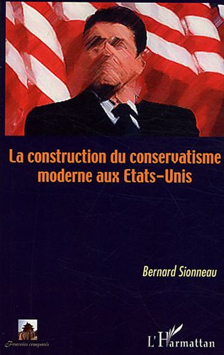 La  construction du conservatisme moderne aux États-Unis