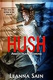 Hush by Leanna Sain