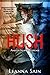 Hush by Leanna Sain