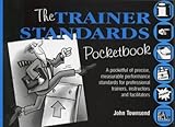 The Trainer Standards Pocketbook, Townsend, John, 187047127X
