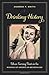 Drinking History: Fifteen Turning Points in the Making of American Beverages (Arts and Traditions of the Table: Perspectives on Culinary History)