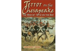 Terror on the Chesapeake: The War of 1812 on the Bay