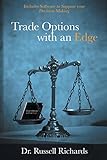 Trade Options with an Edge by Russell Richards
