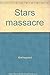 Kierkegaard Star Massacre B006L6O2LK Book Cover