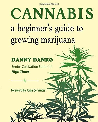 Cannabis A Beginner S Guide To Growing Marijuana Cbd
