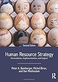 Human Resource Strategy: Formulation, Implementation, and Impact