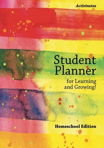 Student Planner for Learning and Growing! Homeschool Edition