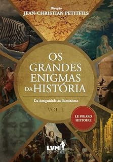 Livro Os Grandes Enigmas da História: Da Antiguidade ao Iluminismo - Volume 1