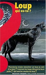 Loup, qui es-tu ?