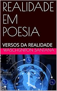 Livro REALIDADE EM POESIA: VERSOS DA REALIDADE