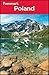 Frommer's Poland (Frommer's Complete Guides) by Mark Baker, Kit F. Chung