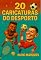 Livro 20 Caricaturas do Desporto: Um tributo visual às maiores estrelas do desporto