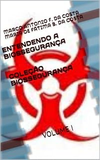 Livro ENTENDENDO A BIOSSEGURANÇA
