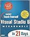 Sams Teach Yourself Visual Studio 6 Megabundle in 21 Days by 
