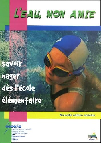 Download L'eau, mon amie : Savoir nager dès l'école élémentaire PDF