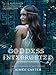 Goddess Interrupted (Goddess Test Book 2)