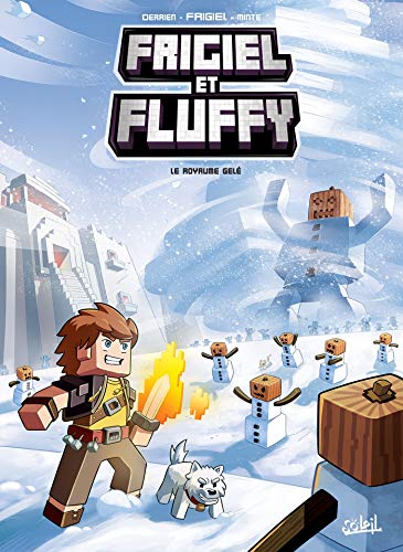 Frigiel et Fluffy, Tome 4 : Le royaume gelé by