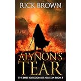 Alynon's Tear (The Lost Kingdom of Alsselya Book 2)