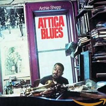 Attica blues: Archie Shepp, Shepp Archie: Amazon.fr: Musique
