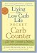 Living the Low Carb Life Pocket Carb Counter: The Complete Reference for Your Controlled-Carbohydrat by