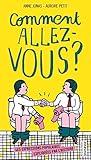Comment allez-vous ? : Les expressions populaires expliquées par l'histoire by 