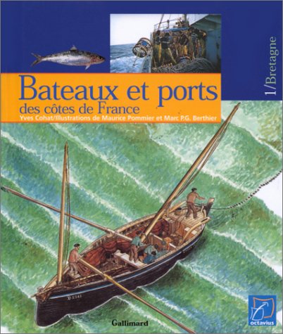 Bateaux et ports des côtes de France. Bretagne by Yves Cohat