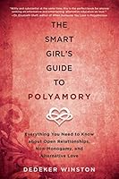 Cover of The Smart Girl's Guide to Polyamory