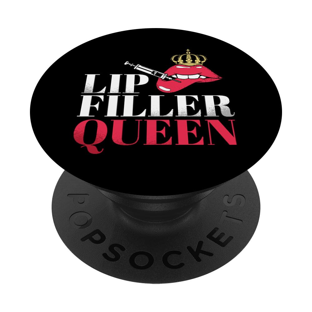 Lip Filler Queen Dermal Lip Filler Injections Nurse Injector PopSockets Swappable PopGrip