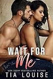 Wait for Me: A brother's best friend stand-alone romance.