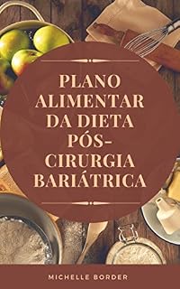Livro Plano Alimentar da Dieta Pós-Cirurgia Bariátrica