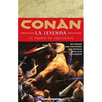 Conan La leyenda nº 12/12: El trono de Aquilonia Conan La leyenda nº 12/12: El trono de Aquilonia