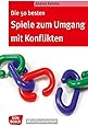 Die 50 besten Spiele zum Umgang mit Konflikten (Don Bosco MiniSpielothek)