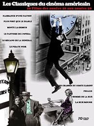 Coffret 10 Dvd Les Classiques Du Cinéma Américain Des Années 10 À 40 : Naissance D'une Nation, Plus Fort Que Le Diabe Monte Là-Dessus, Le Fantôme De L'opéra, Le Mécano De La General, Le Pirate Noir...