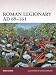Roman Legionary AD 69-161 (Warrior Book 166)