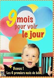 9 Mois Pour Voir Le Jour