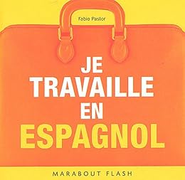 Je travaille en espagnol