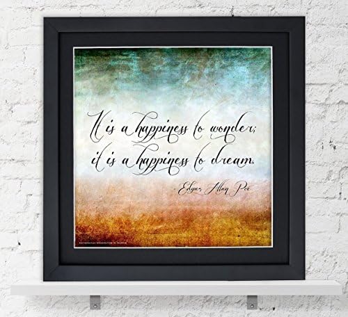 Edgar Allan Poe Classic Inspirational Quote, Motivational Art Print, Happiness to Wonder. Vintage Style Literary Poster