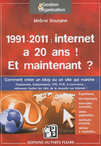 1991-2011, Internet a 20 ans ! Et maintenant ?