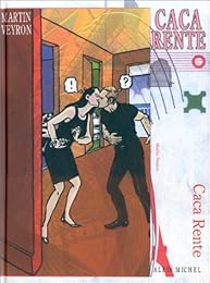 Caca rente