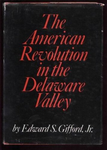 The American Revolution in the Delaware Valley