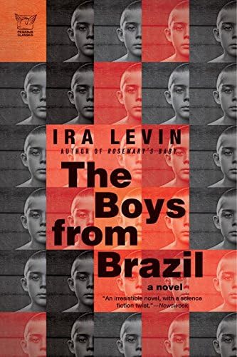 The Boys from Brazil: A Novel (Pegasus Classics)