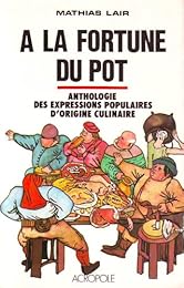À la fortune du pot