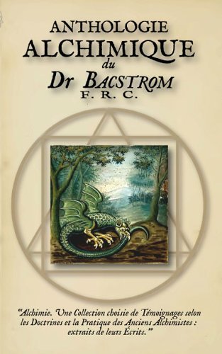 Anthologie alchimique du Dr Sigismond Bacstrom, F. R. C.