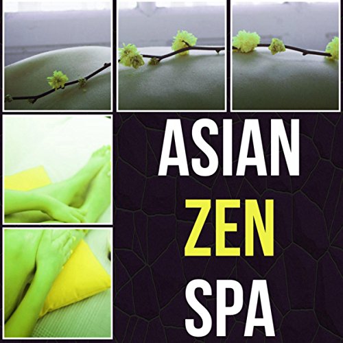 Asian Zen SPA Massage Music To Relax Music For Relaxation Yoga Meditation Sound Therapy 