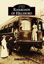 Railroads of Hillsboro (Images of Rail)