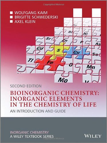 Bioinorganic Chemistry: Inorganic Elements in the Chemistry of Life - An Introduction and Guide 2e
