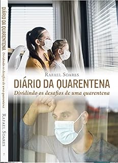 Livro Diário da Quarentena: Dividindo os desafios de uma quarentena