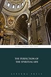 The Perfection of the Spiritual Life