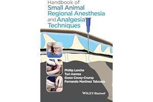 Handbook of Small Animal Regional Anesthesia and Analgesia Techniques