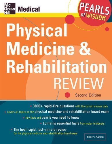 PHYSICAL MEDICINE AND REHABILITATION REVIEW
